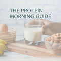 Protein Morning Guide