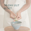 30-Day Gut Reset